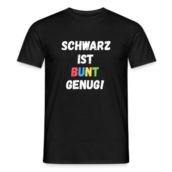 SCHWARZ IST BUNT GENUG - Männer T-Shirt - Schwarz - Vorne - AI Model Male 178 light (178cm)