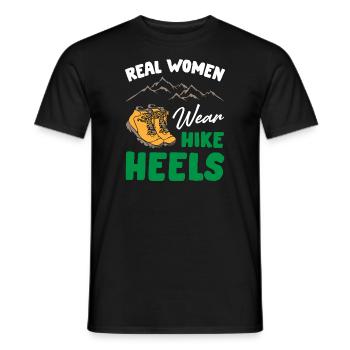 Funny Real Women Wear Hike Heels - Männer T-Shirt - Schwarz - Vorne - AI Model Male 178 light (178cm)