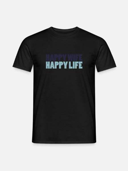 Happy Wife Happy Life - Männer T-Shirt - Schwarz
