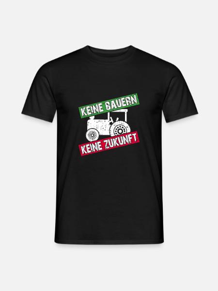 Keine Bauern keine Zukunft | nicht ohne Bauern - Männer T-Shirt - Schwarz