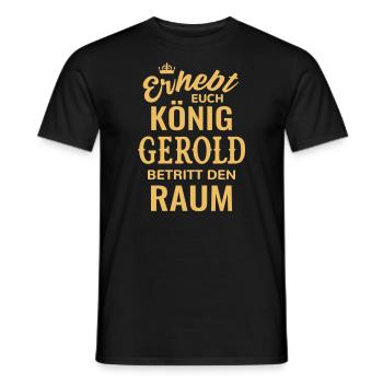 Gerold Geschenk Geburtstag lustig König Namenstag - Männer T-Shirt - Schwarz - Vorne - AI Model Male 178 light (178cm)