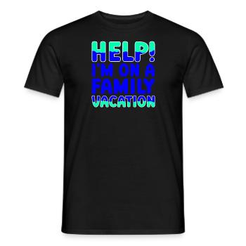 Help Me I'm On A Family Vacation - Männer T-Shirt - Schwarz - Vorne - AI Model Male 178 light (178cm)