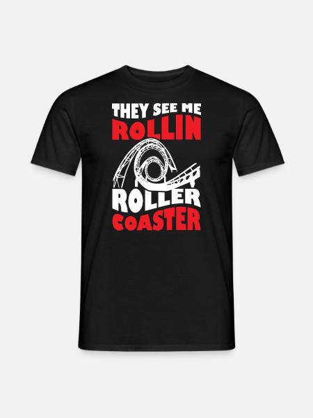 Ils me voient rouler sur des montagnes russes - T-shirt homme - noir