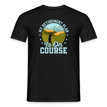 My Retirement Plan Is On Course Golf Golfing - Men's T-Shirt - black - Front - AI Model Male 178 light (178cm)