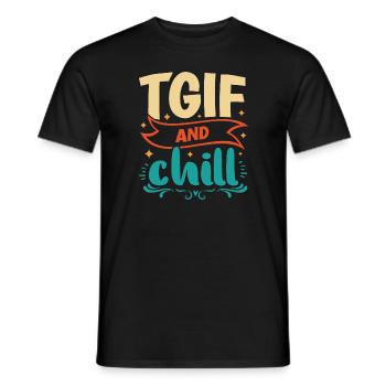 TGIF And Chill - Vendredi week-end - T-shirt homme - noir - Devant - AI Model Male 178 light (178cm)