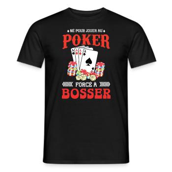 né pour jouer au poker - T-shirt homme - noir - Devant - AI Model Male 178 light (178cm)