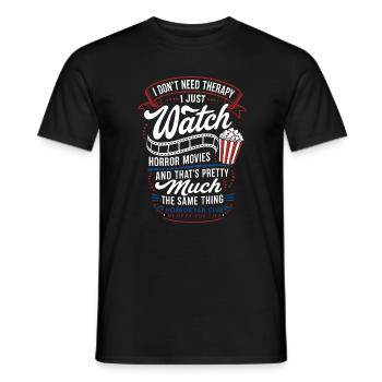 Horror Movies Are My Therapy Quote - Männer T-Shirt - Schwarz - Vorne - AI Model Male 178 light (178cm)