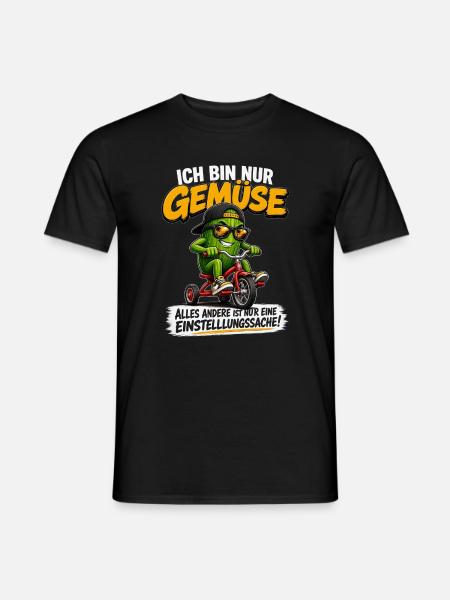 Ich bin nur Gemüse Trike Spruch - Männer T-Shirt - Schwarz