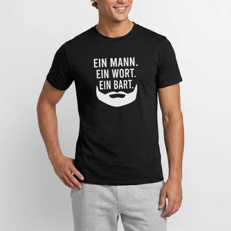 Ein Mann. Ein Wort. Ein Bart. Bärtiger Mann Bart Männer T-Shirt