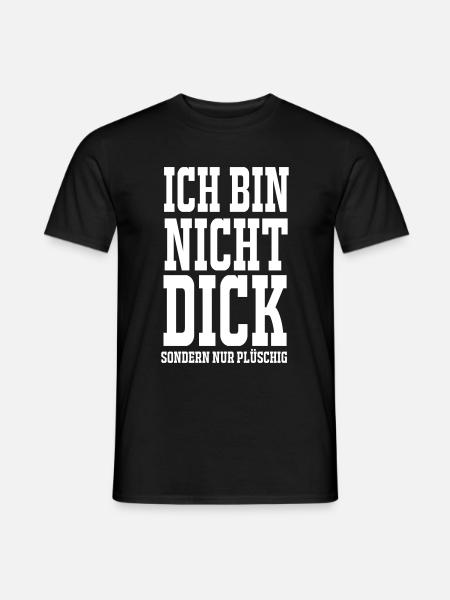 Ich bin nicht dick - Männer T-Shirt - Schwarz