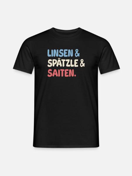Linsen, Spätzle und Saiten - Männer T-Shirt - Schwarz