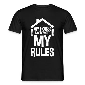 My House My Remote My Rules 4 - Men's T-Shirt - black - Front - AI Model Male 178 light (178cm)