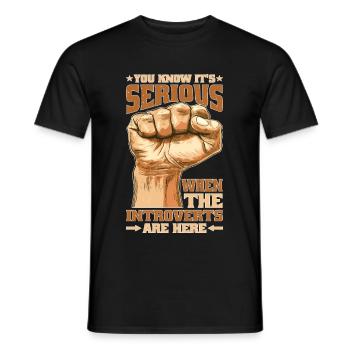 You Know It's Serious When The Introverts Are Here - Männer T-Shirt - Schwarz - Vorne - AI Model Male 178 light (178cm)