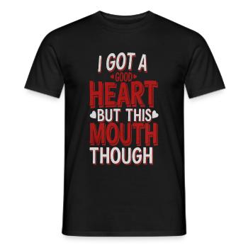 I Got A Good Heart But This Mouth Though - Männer T-Shirt - Schwarz - Vorne - AI Model Male 178 light (178cm)