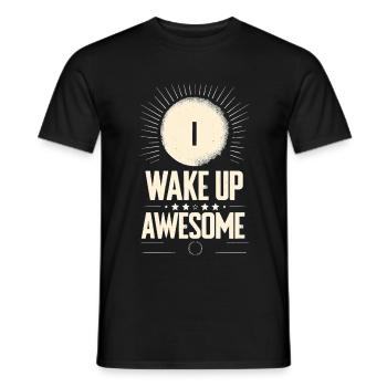 I Wake Up Awesome 11 - Männer T-Shirt - Schwarz - Vorne - AI Model Male 178 light (178cm)