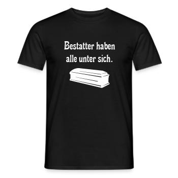 Bestatter haben alle unter sich - Männer T-Shirt - Schwarz - Vorne - AI Model Male 178 light (178cm)