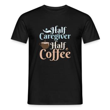 Half Caregiver Half Coffee Carer Caregiving - Men's T-Shirt - black - Front - AI Model Male 178 light (178cm)