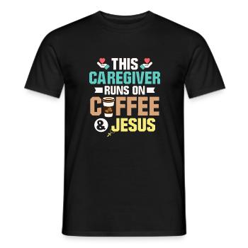 This Caregiver Runs On Coffee & Jesus Carer Caregi - Men's T-Shirt - black - Front - AI Model Male 178 light (178cm)
