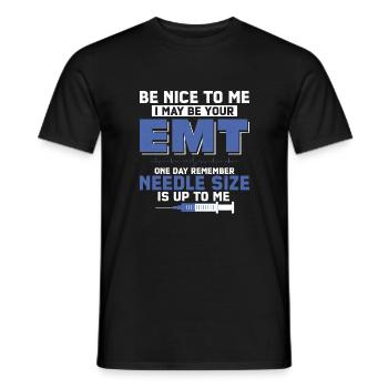 I May Be Your EMT One Day Paramedic First Aid - Männer T-Shirt - Schwarz - Vorne - AI Model Male 178 light (178cm)