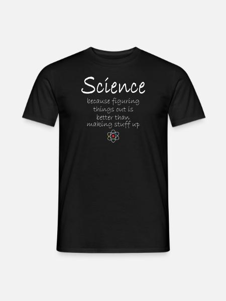 Science is Better - Männer T-Shirt - Schwarz