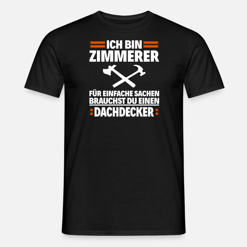Zimmerer - Zimmermann - Männer T-Shirt - Schwarz