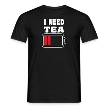 I need Tea Batterie Leer - Männer T-Shirt - Schwarz - Vorne - AI Model Male 178 light (178cm)