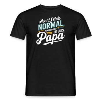 Avant j'étais normal, maintenant je suis papa - T-shirt homme - noir - Devant - AI Model Male 178 light (178cm)