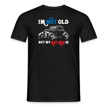 I Am Not Old But My Hot Rod Is - Männer T-Shirt - Schwarz - Vorne - AI Model Male 178 light (178cm)