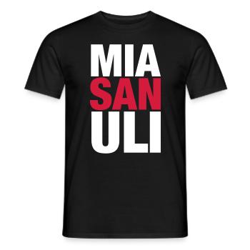 Mia San Uli - Männer T-Shirt - Schwarz - Vorne - AI Model Male 178 light (178cm)