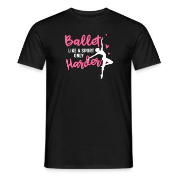 Ballett Ballerina Tanzen Ballet Like A Sport - Männer T-Shirt - Schwarz - Vorne - AI Model Male 178 light (178cm)