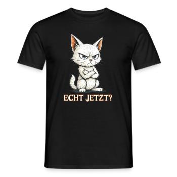 Böse Katze Shirt Lustiger Spruch: Echt jetzt? - Männer T-Shirt - Schwarz - Vorne - AI Model Male 178 light (178cm)