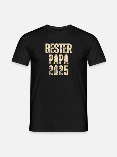 BESTER PAPA 2025 - Männer T-Shirt - Schwarz