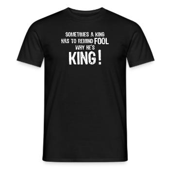 King, König, königlicher Spruch - Männer T-Shirt - Schwarz - Vorne - AI Model Male 178 light (178cm)
