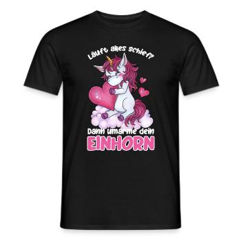 Läuft alles schief? Dann umarme dein Einhorn - Männer T-Shirt - Schwarz - Vorne - AI Model Male 178 light (178cm)