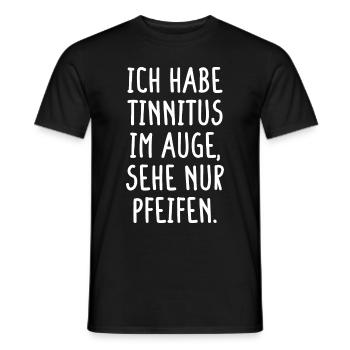 Ich Habe Tinnitus Im Auge Sehe Nur Pfeifen Humor - Männer T-Shirt - Schwarz - Vorne - AI Model Male 178 light (178cm)