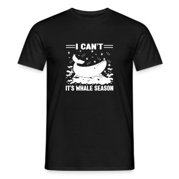 I Can`t It`s Whale Season Gift - Männer T-Shirt - Schwarz - Vorne - AI Model Male 178 light (178cm)