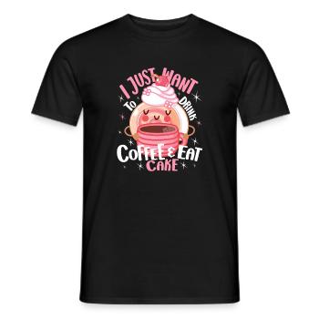Cake Baker Just Want Eat Cake Cupcake - Männer T-Shirt - Schwarz - Vorne - AI Model Male 178 light (178cm)