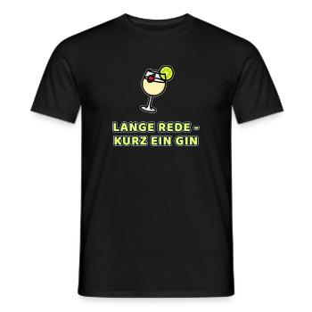 Lange Rede - Kurz ein Gin - Männer T-Shirt - Schwarz - Vorne - AI Model Male 178 light (178cm)