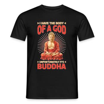 I Have The Body Of A God It's Buddha 2 - Männer T-Shirt - Schwarz - Vorne - AI Model Male 178 light (178cm)