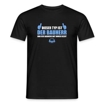 Der Bauherr hat immer Recht Hausbau - Männer T-Shirt - Schwarz - Vorne - AI Model Male 178 light (178cm)