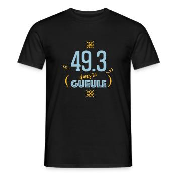 49.3 dans ta gueule - T-shirt homme - noir - Devant - AI Model Male 178 light (178cm)