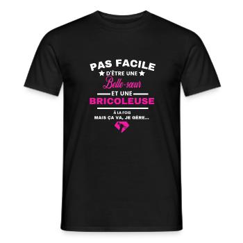 pas facile d'être Bricoleuse et Belle-sœur - T-shirt homme - noir - Devant - AI Model Male 178 light (178cm)