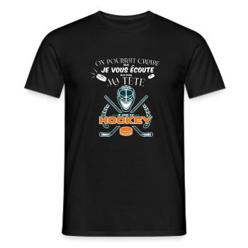 Dans ma tête c’est le hockey , je t’écoute pas - T-shirt homme - noir - Devant - AI Model Male 178 light (178cm)