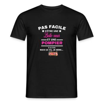 pas facile d'être sapeur POMPIER et Belle-sœur - T-shirt homme - noir - Devant - AI Model Male 178 light (178cm)