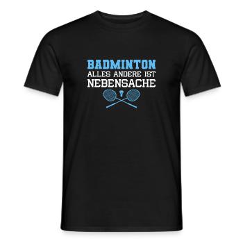 Badminton Anderes ist Nebensache Badmintonspieler - Männer T-Shirt - Schwarz - Vorne - AI Model Male 178 light (178cm)