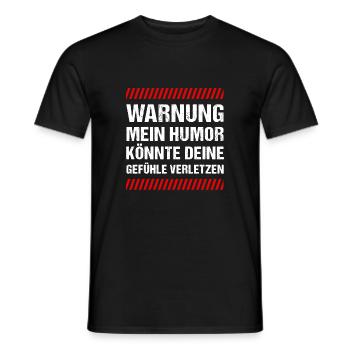 Warnung mein Humor könnte deine Gefühle Verletzen - Männer T-Shirt - Schwarz - Vorne - AI Model Male 178 light (178cm)