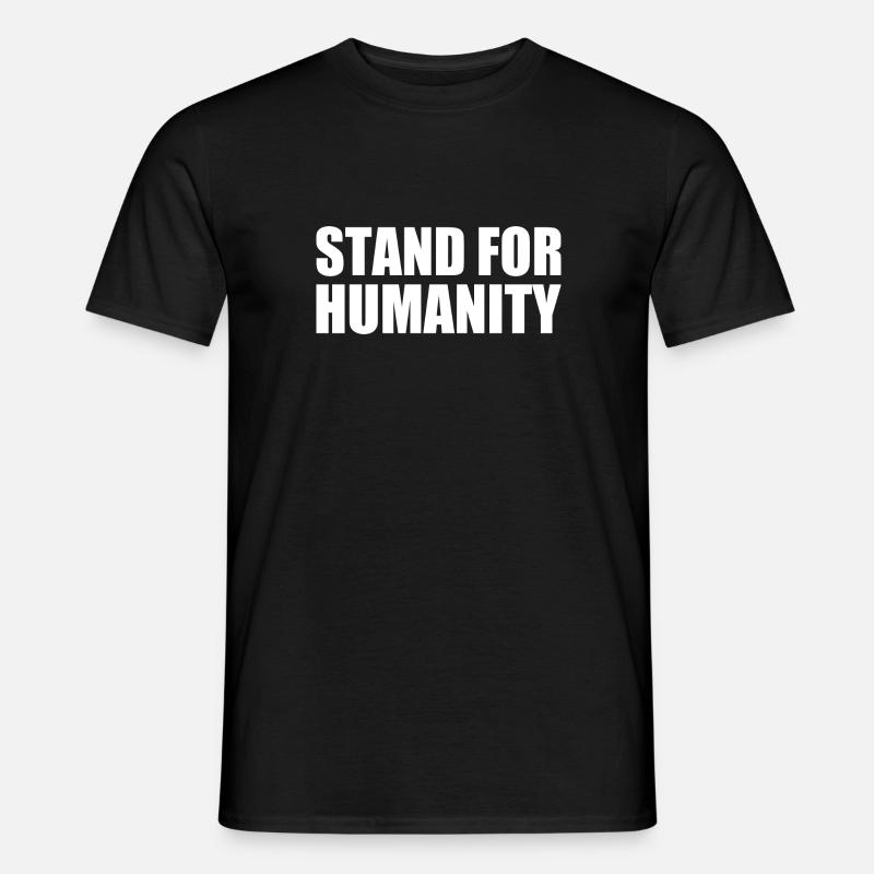Stand for humanity - Männer T-Shirt - Schwarz