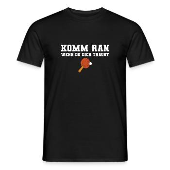 Komm ran wenn du dich traust Tischtennis - Männer T-Shirt - Schwarz - Vorne - AI Model Male 178 light (178cm)