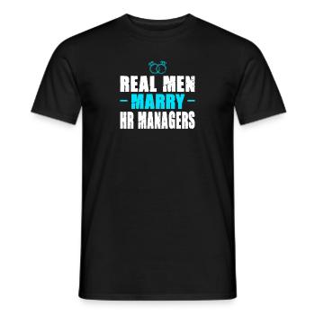 Real men marry: HR Manager - Männer T-Shirt - Schwarz - Vorne - AI Model Male 178 light (178cm)