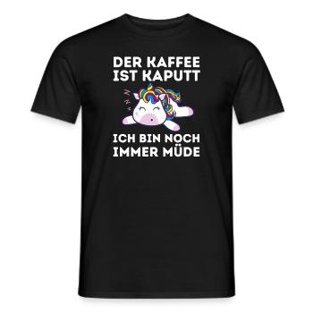 Der Kaffee ist kaputt ich bin noch müde Einhorn - Männer T-Shirt - Schwarz - Vorne - AI Model Male 178 light (178cm)